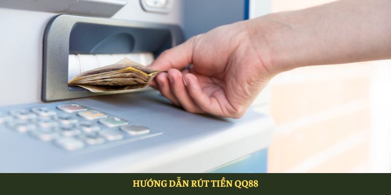 QQ88 - Nhà Cái Cá Cược Uy Tín Nhất Việt Nam 2025 7 Hướng Dẫn Rút Tiền Qq88